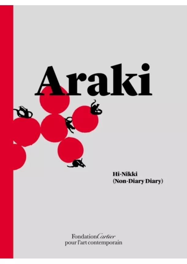 Nobuyoshi Araki - Nobuyoshi Araki: Hi-Nikki (Non-Diary Diary)