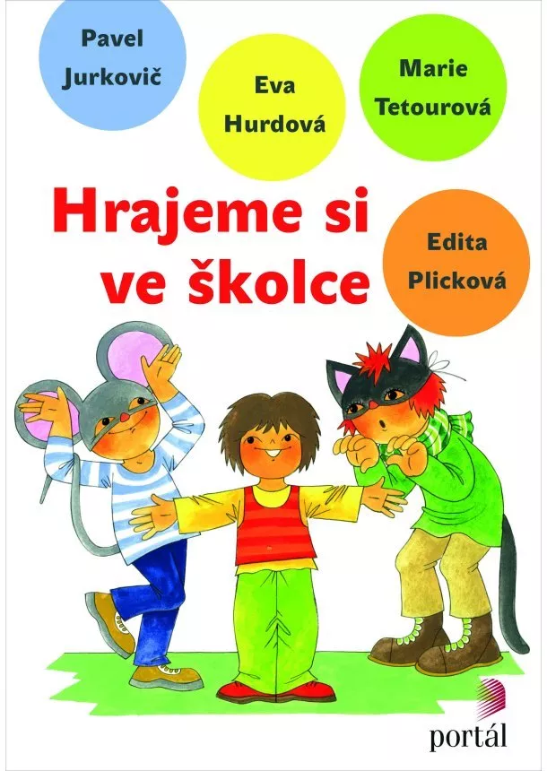 Hurdová Eva, Pavel Jurkovič, Marie Tetourová - Hrajeme si ve školce + CD