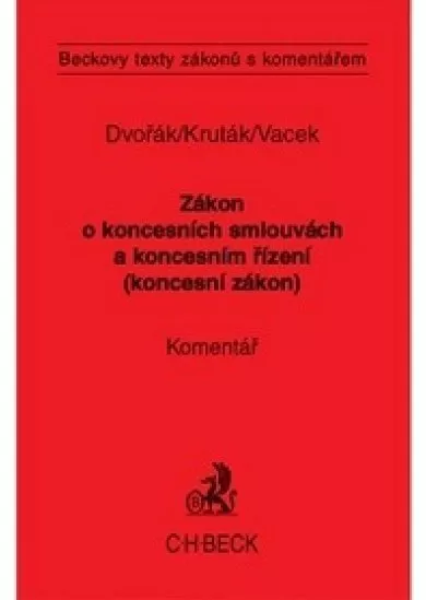 Zákon o koncesních smlouvách a koncesním řízení (koncesní zákon). - Komentář