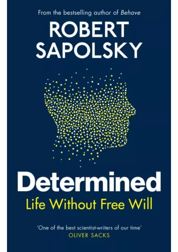 Robert M Sapolsky - Determined