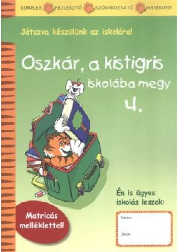 Foglalkoztató - Oszkár, a kistigris iskolába megy 4. - Matricás mellékelettel!