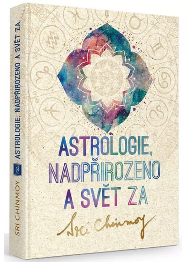 Sri Chinmoy - Astrologie, nadpřirozeno a svět Za