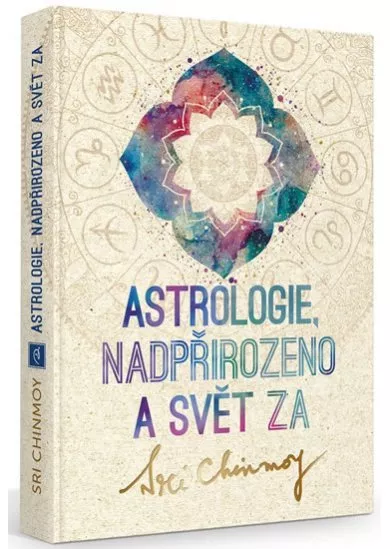 Astrologie, nadpřirozeno a svět Za