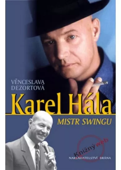 Karel Hála - Mistr swingu