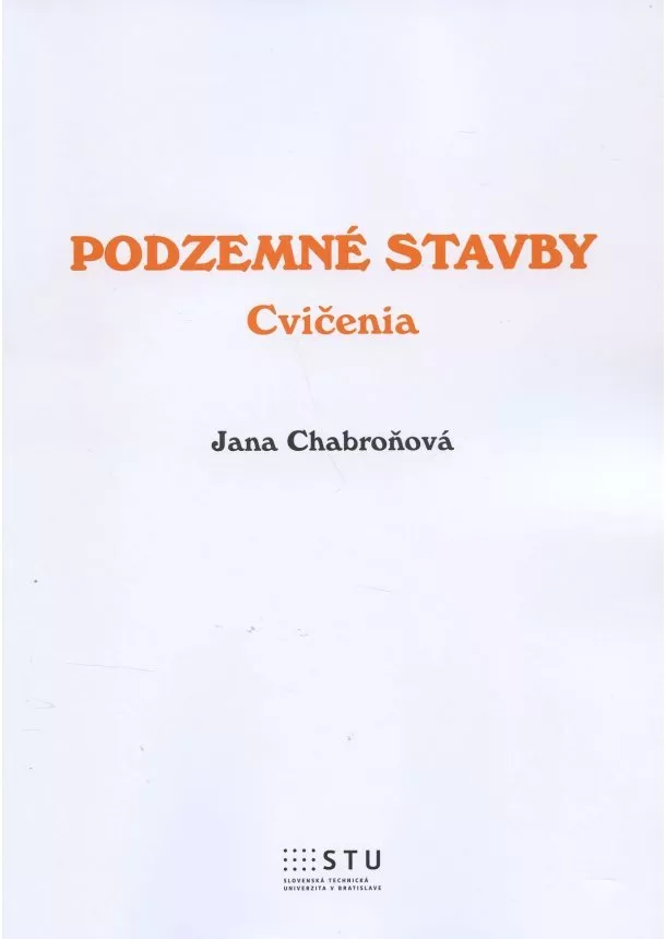 Jana Chabroňová - Podzemné stavby - cvičenia