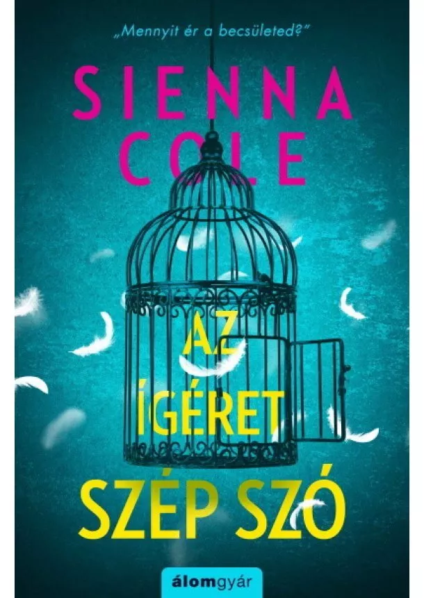 Sienna Cole - Az ígéret szép szó