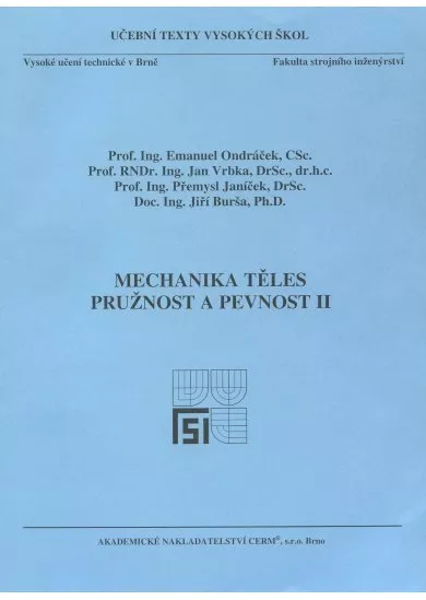 Mechanika těles - Pružnost a pevnost II.