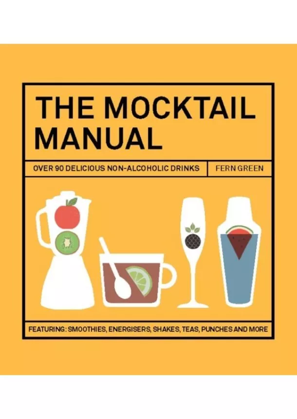 Fern Green - The Mocktail Manual