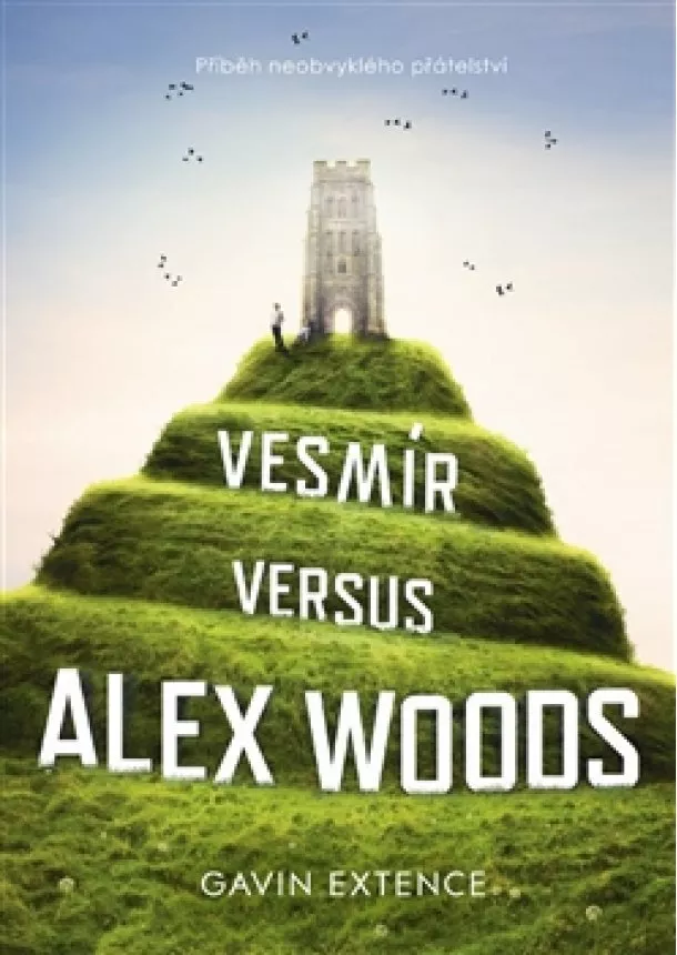 Gavin Extence - Vesmír versus Alex Woods