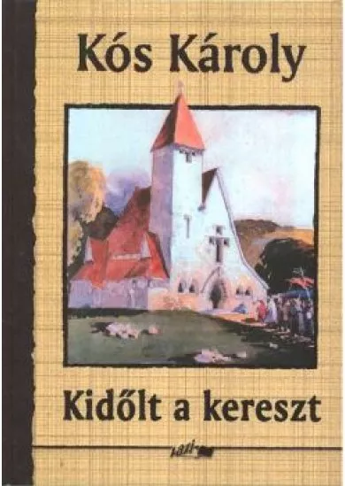 KIDŐLT A KERESZT