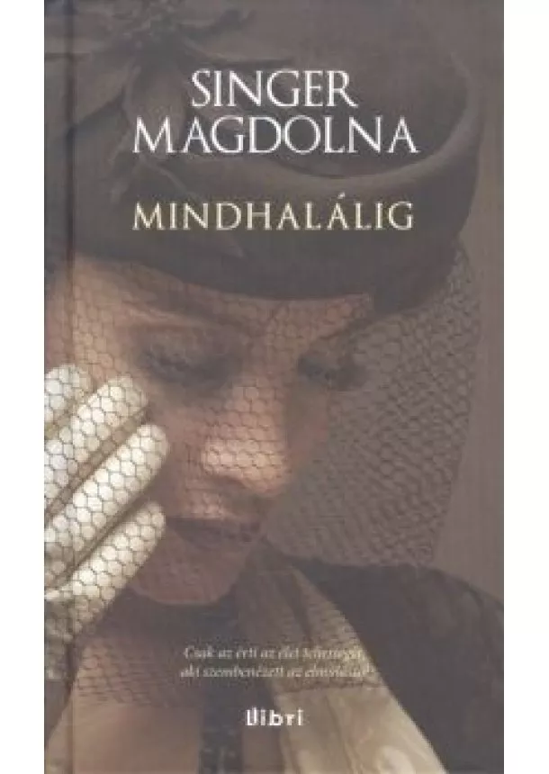 Singer Magdolna - Mindhalálig