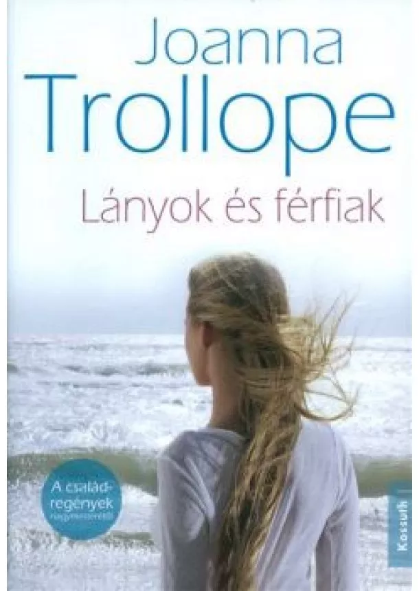 Joanna Trollope - Lányok és férfiak