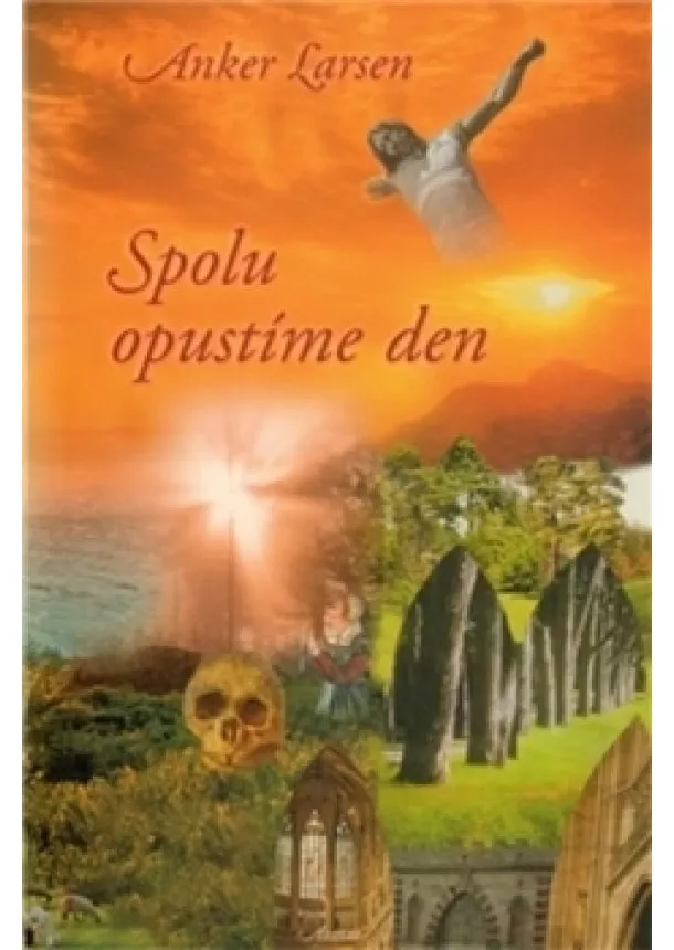 Anker Larsen - Spolu opustíme den