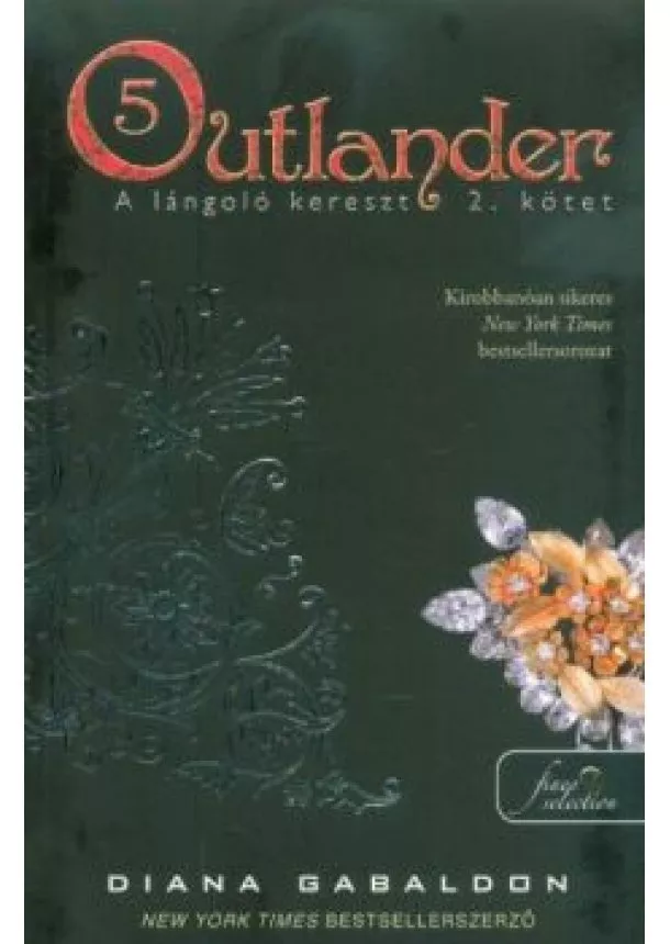 Diana Gabaldon - Outlander 5. - A lángoló kereszt 2. (puha)