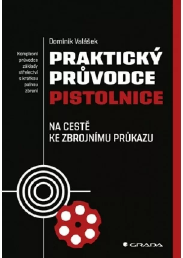 Valášek Dominik - Praktický průvodce pistolnice - Na cestě