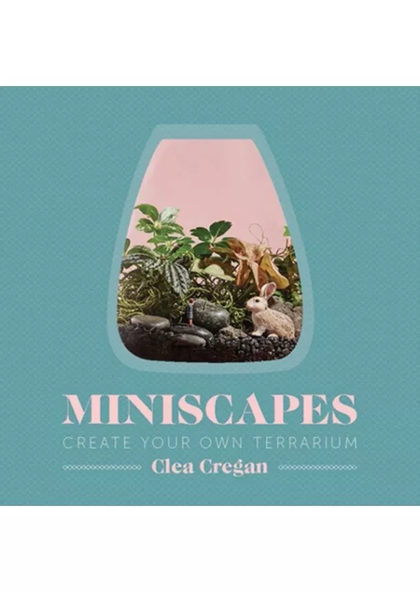 Clea Cregan - Miniscapes