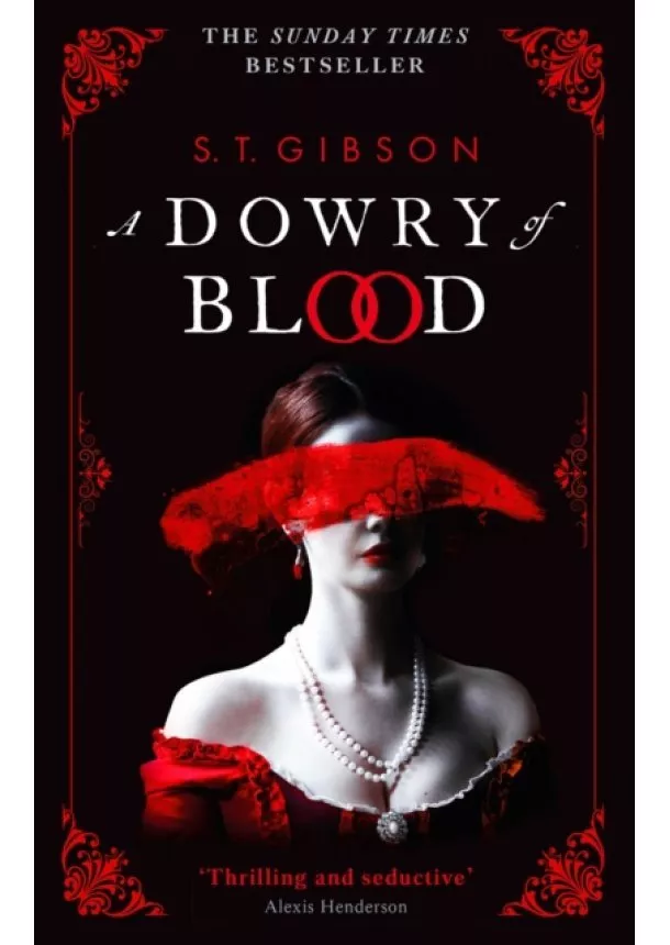 S.T. Gibson - A Dowry of Blood