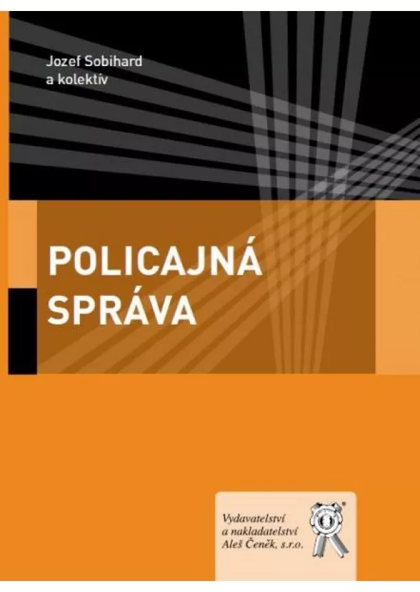 Sobihard Jozef a kolektív - Policajná správa