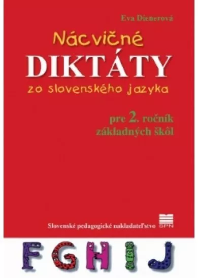 Nácvičné diktáty zo slovenského jazky pre 2. ročník ZŠ, 2.vydanie