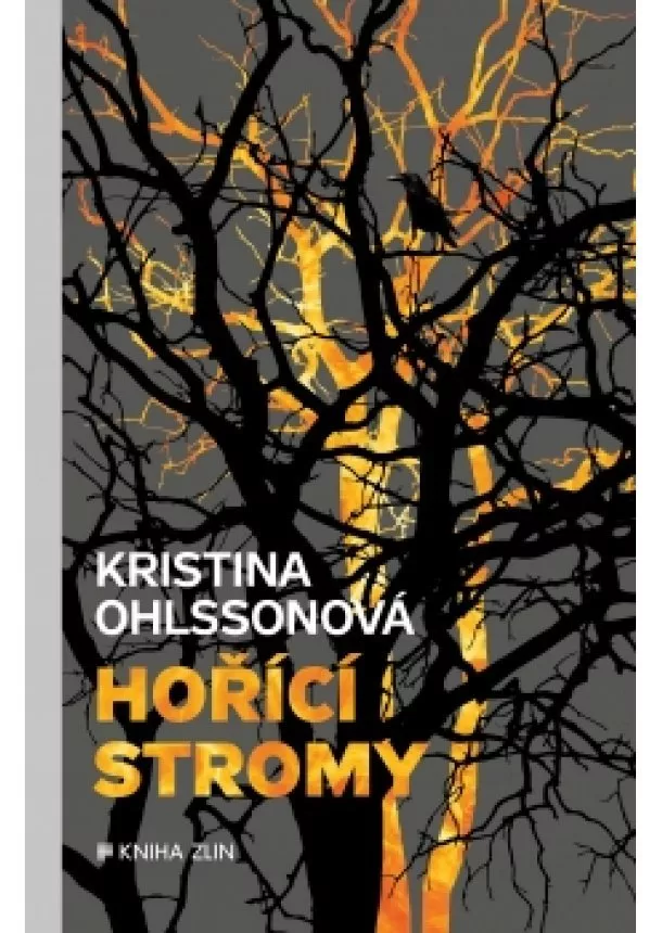 Kristina Ohlssonová - Hořící stromy