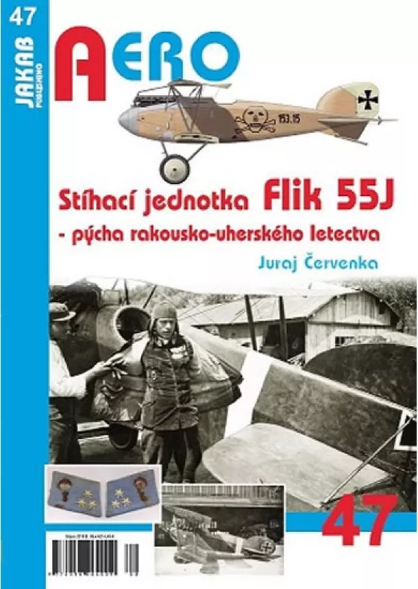 Juraj Červenka - Stíhací jednotka Flik 55J - Pýcha rakous