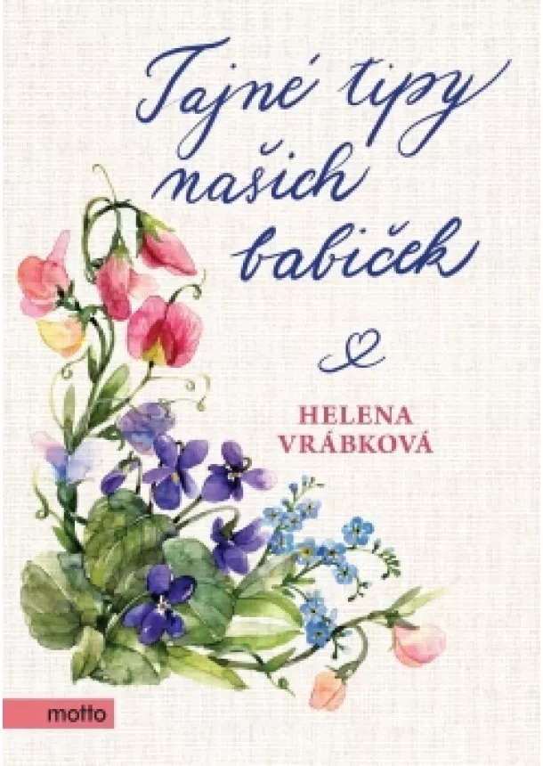 Helena Vrábková - Tajné tipy našich babiček