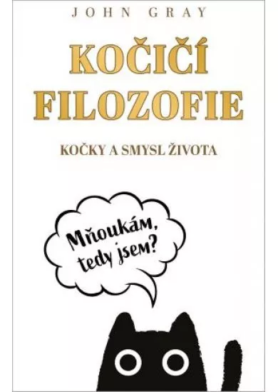 Kočičí filozofie - Kočky a smysl života