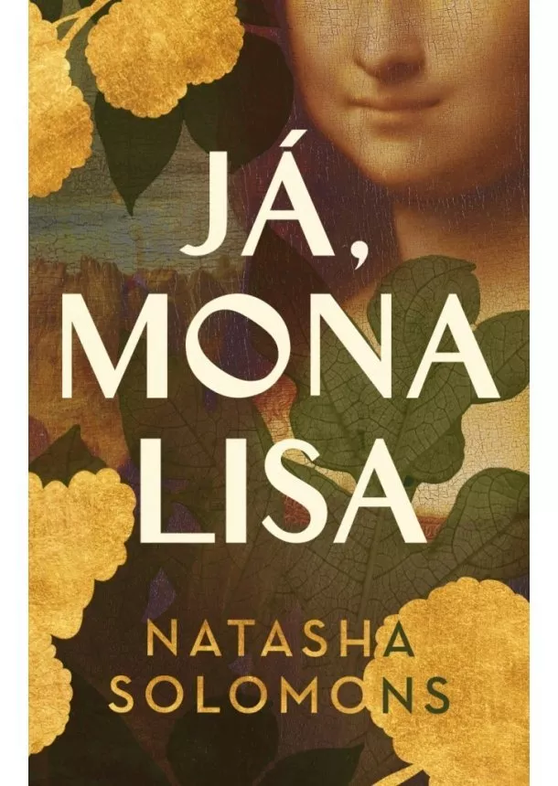 Natasha Solomons  - Já, Mona Lisa