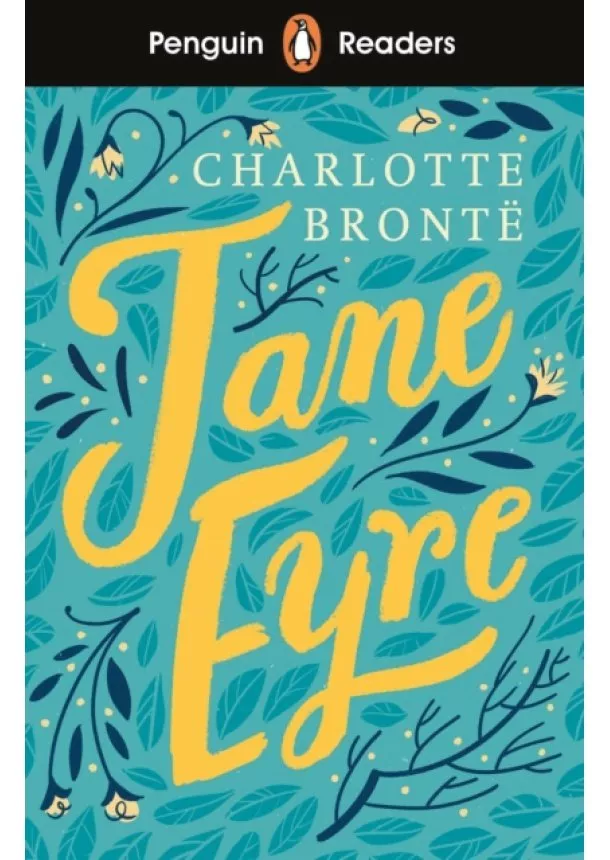 Charlotte Brontë - Penguin Readers Level 4: Jane Eyre