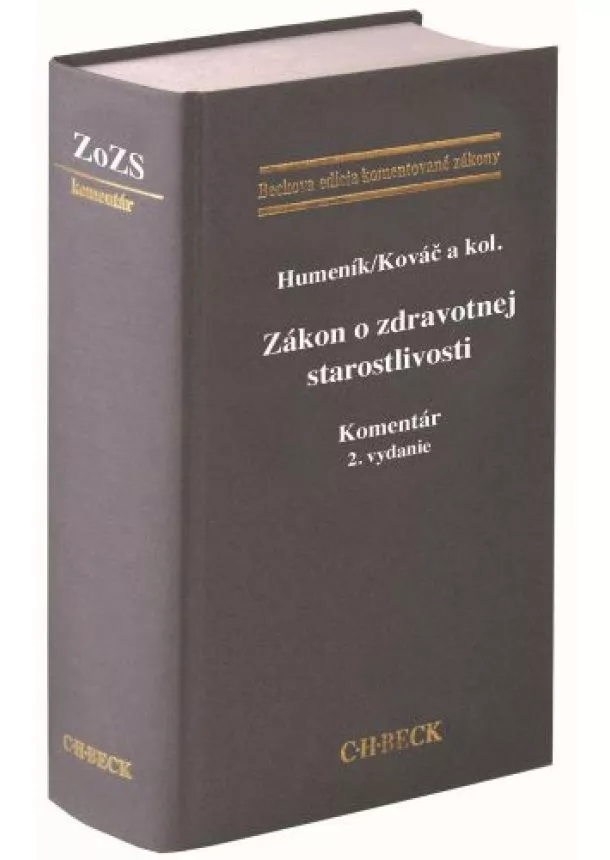 Ivan Humeník, Peter Kováč - Zákon o zdravotnej starostlivosti. Komentár (2.vydanie)