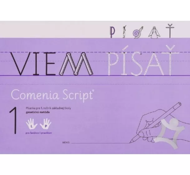 Radana Lencová - Viem písať 1 + 2  Comenia Script - Genetická metóda - Písanka pre 1. ročník ZŠ