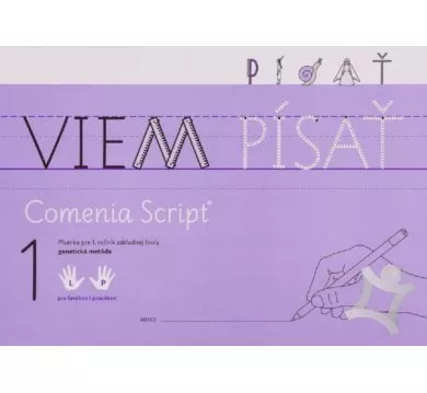 Viem písať 1 + 2  Comenia Script - Genetická metóda - Písanka pre 1. ročník ZŠ