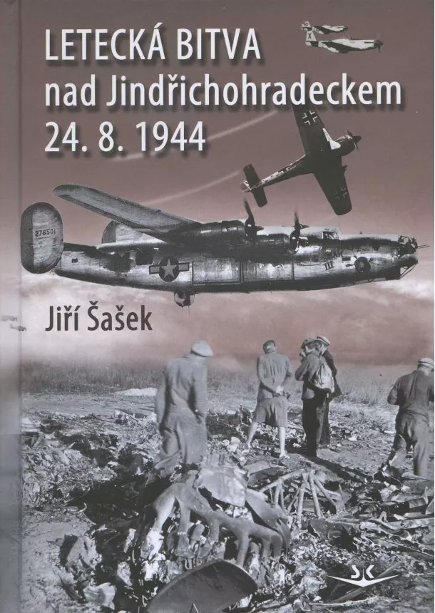 Jiří Šašek - Letecká bitva nad Jindřichohradeckem 24. 8. 1944