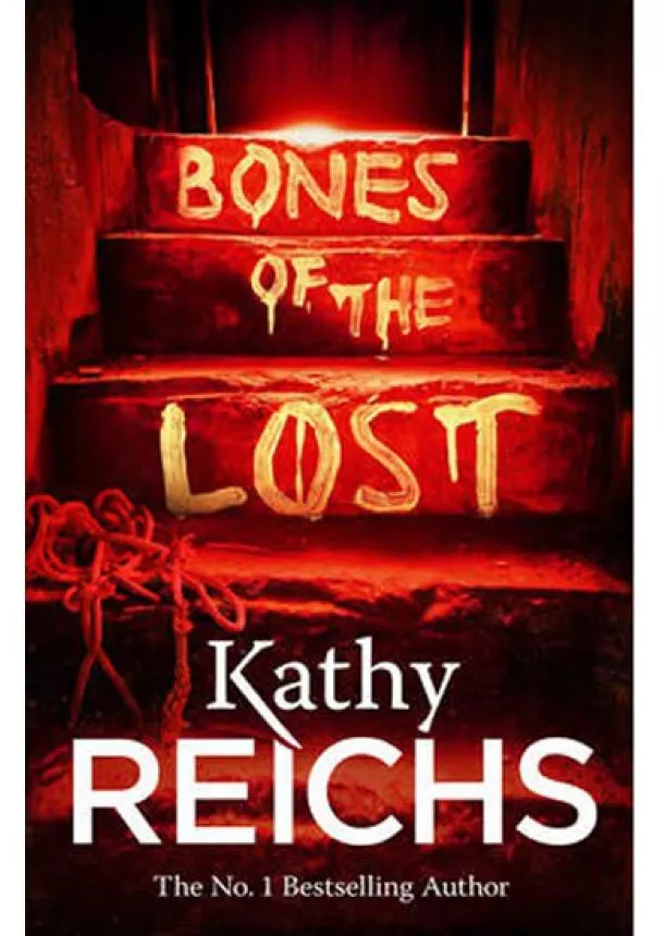 Kathy Reichsová - Bones of the Lost