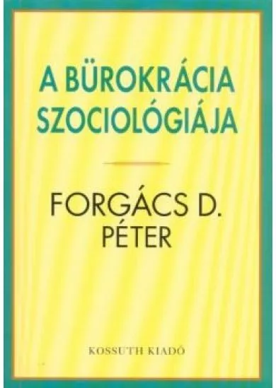 A bürokrácia szociológiája