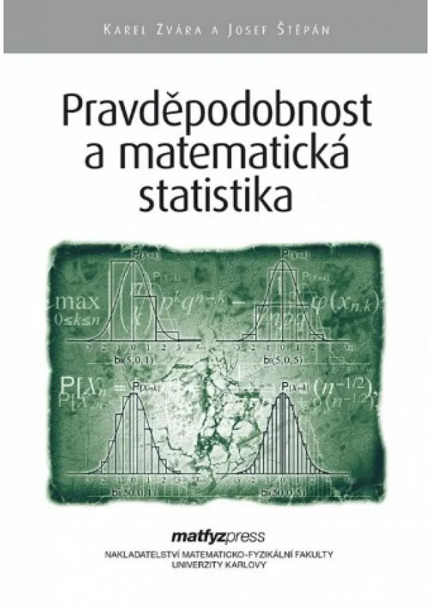 Karel Zvára, Josef Štěpán - Pravděpodobnost a matematická statistika (6.vydání)