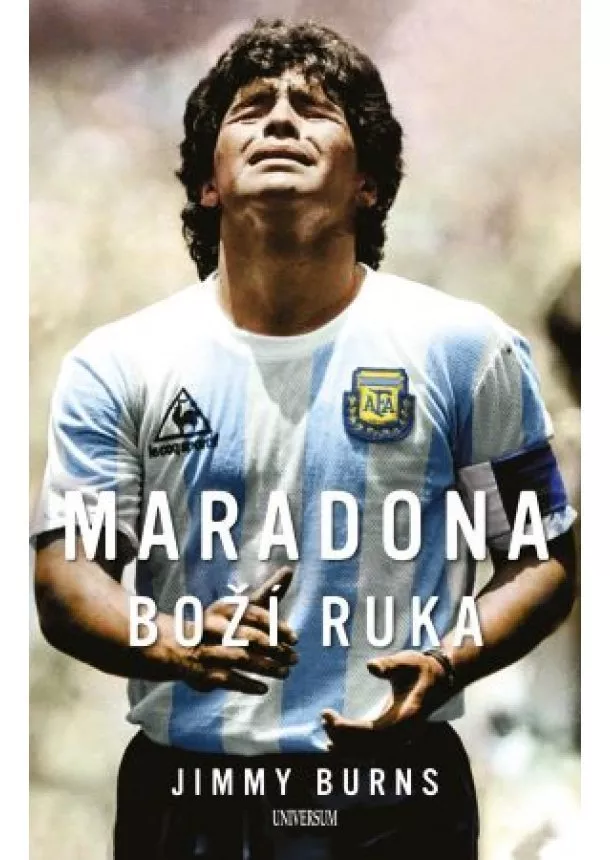 Jimmy Burns - Maradona – Boží ruka