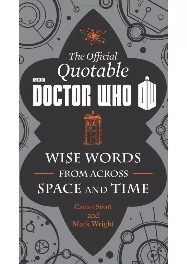 Cavan Scott, Mark Wright - Official Quotable Doctor Who