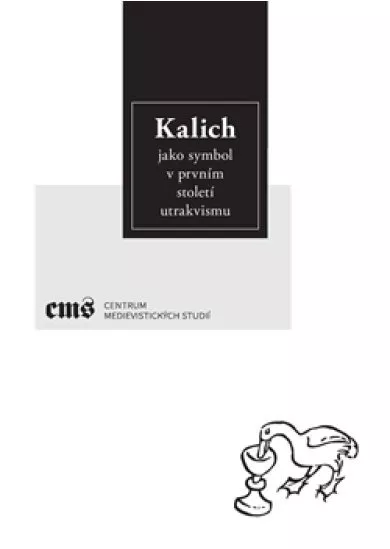 Kalich jako symbol v prvním století utrakvismu