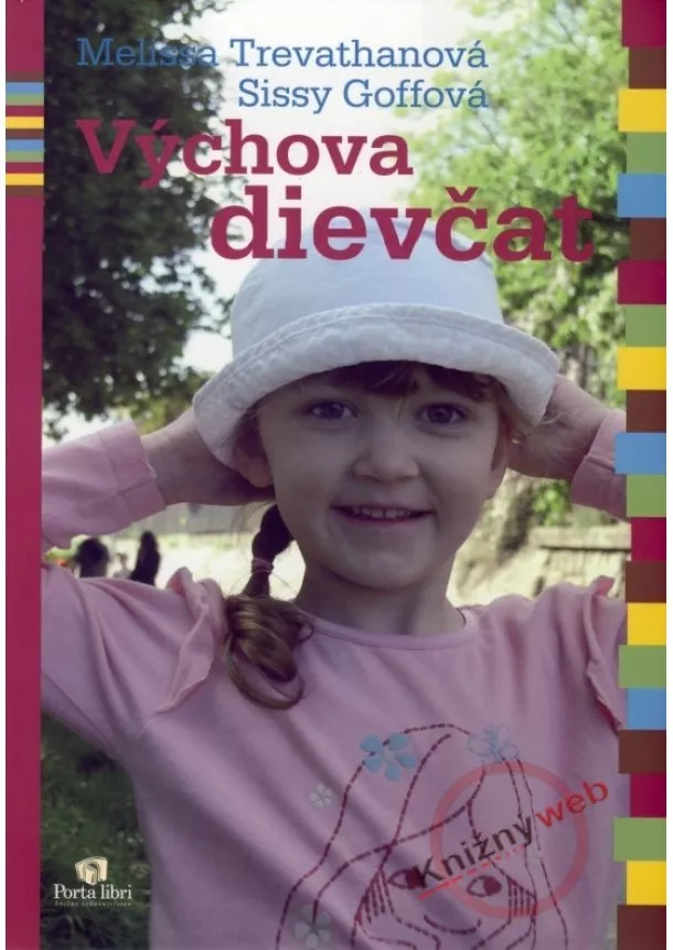 Melissa Trevathanová, Sissy Goffová  - Výchova dievčat