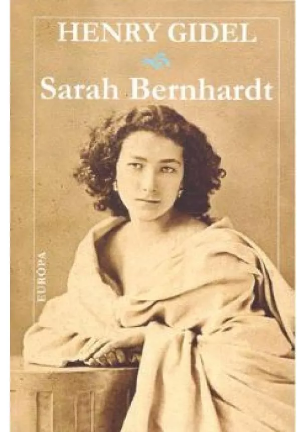 Henry Gidel - SARAH BERNHARDT