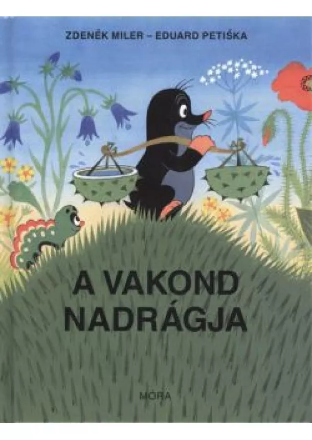 Eduard Petiska - A VAKOND NADRÁGJA (6. KIADÁS)