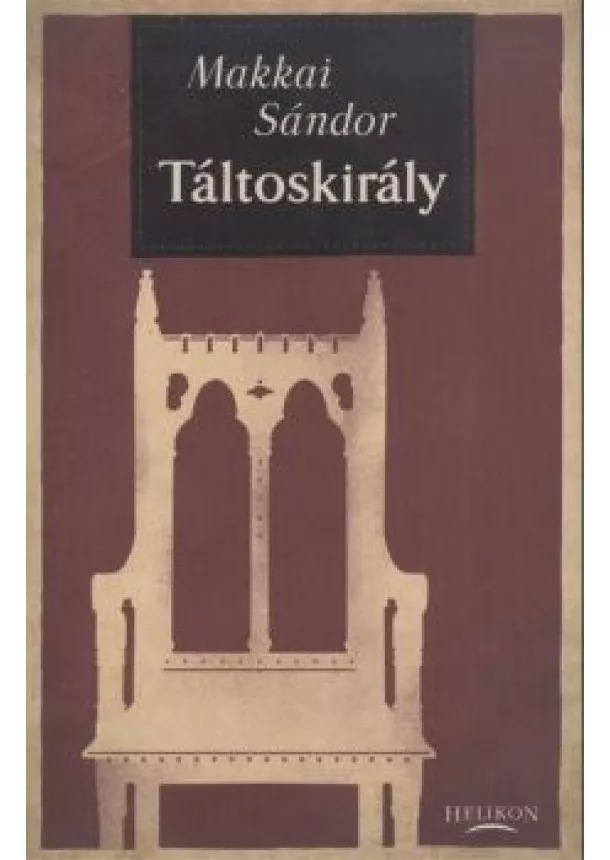 MAKKAI SÁNDOR - TÁLTOSKIRÁLY