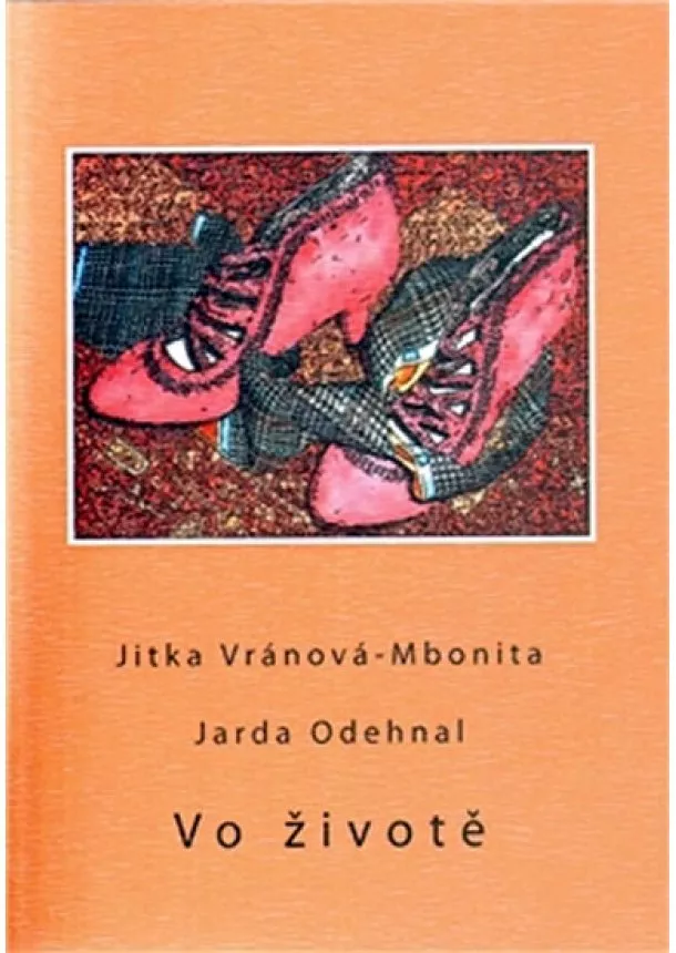 Jarda Odehnal, Vránová-Mbonita Jitka - Vo životě