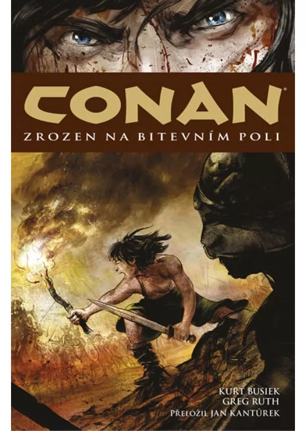 Kurt Busiek, Greg Ruth - Conan 0: Zrozen na bitevním poli