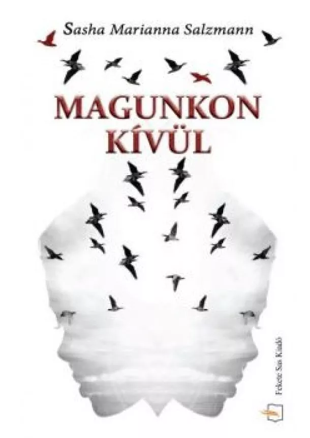 Sasha Marianna Salzmann - Magunkon kívül