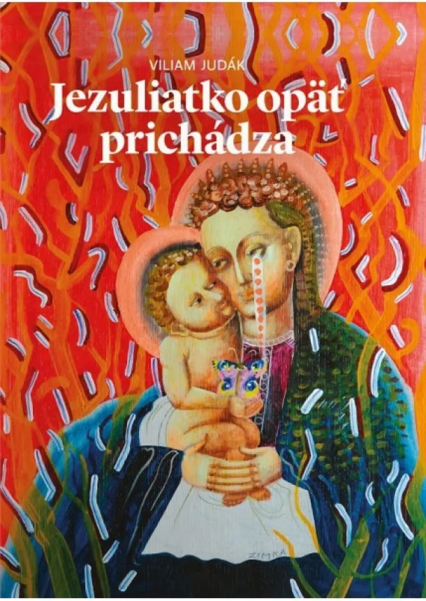 Viliam Judák - Jezuliatko opäť prichádza