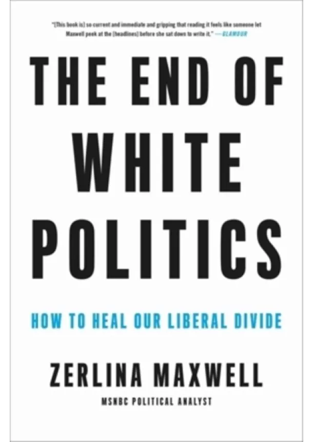 Zerlina Maxwell - The End of White Politics