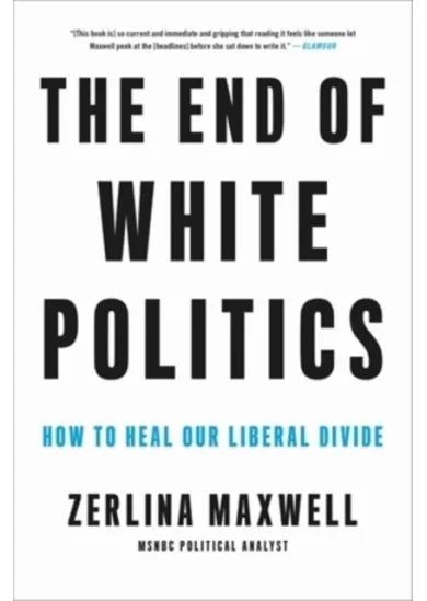 The End of White Politics