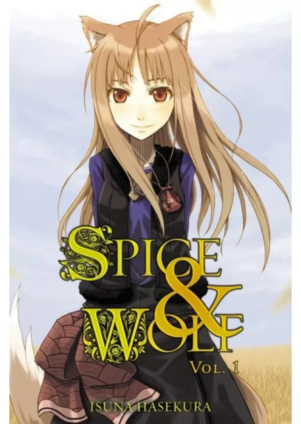 Isuna Hasekura - Spice And Wolf 1 Novel